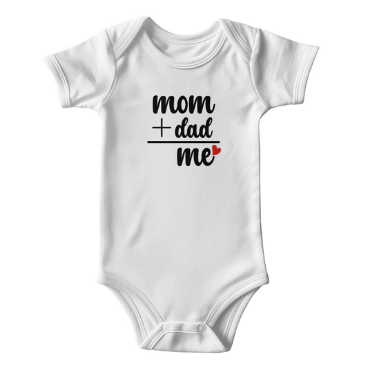 Cute Baby Onesie Mom + Dad = Me Every Day is  Mother's Day