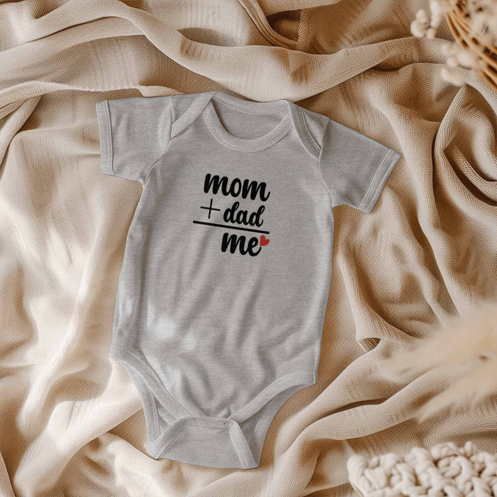 Cute Baby Onesie Mom + Dad = Me Every Day is  Mother's Day