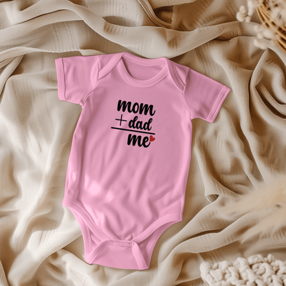 Cute Baby Onesie Mom + Dad = Me Every Day is  Mother's Day