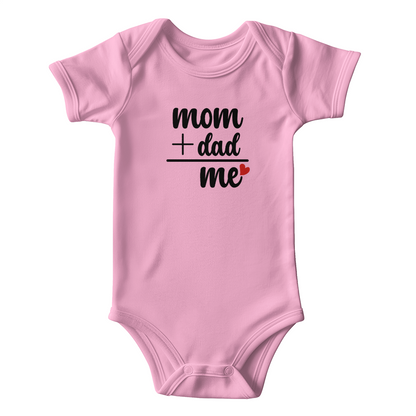 Cute Baby Onesie Mom + Dad = Me Every Day is  Mother's Day
